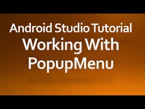 Android Studio Tutorial - 28 - Working with Popup Menu