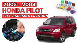 Honda Pilot (2003 to 2008) Fuse Box Diagrams & Location Guide