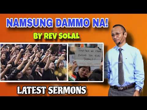 Namsung dammo na😔😭 by Rev Solal latest sermon 2025