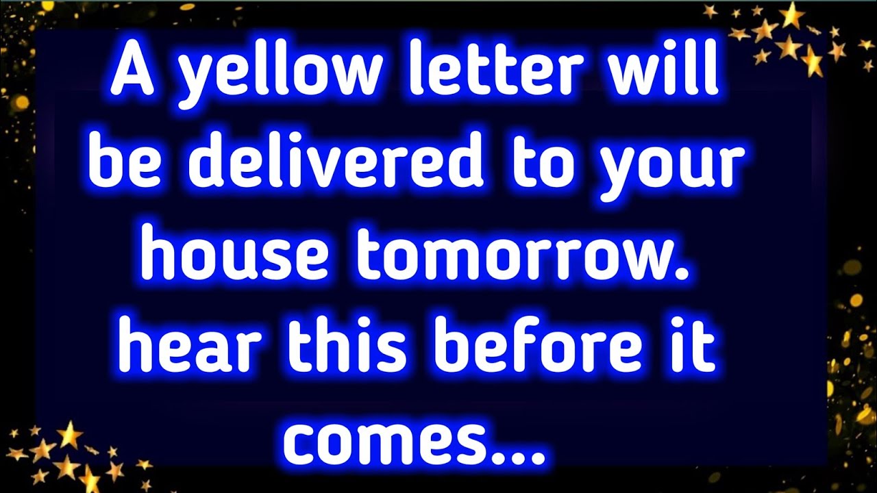 🔴💌A yellow letter will be delivered to your house tomorrow. hear this before it... prophetic word.