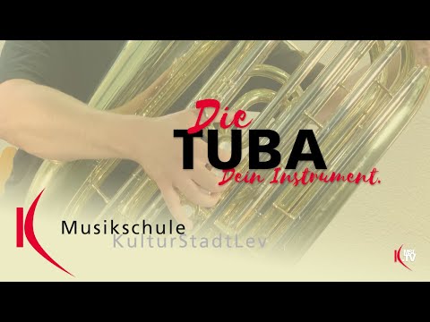 DIE TUBA - DEIN INSTRUMENT! - Richtig gut lernen an der Musikschule der Stadt Leverkusen
