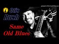 Otis Rush - Same Old Blues (Kostas A~171)