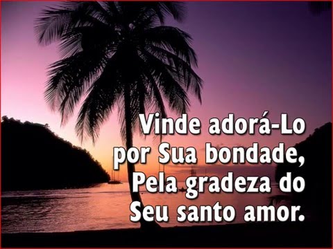 02 Ó Adorai o Senhor