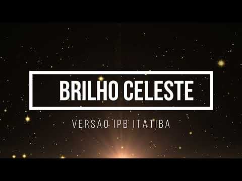 Brilho Celeste - HNC 114 - Com letra