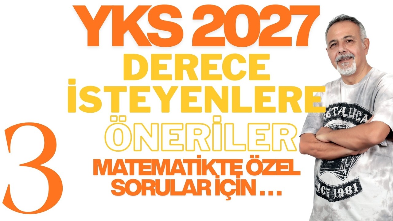YKS 2027 DERECE İSYTEYENLERE ÖNERİLER-3