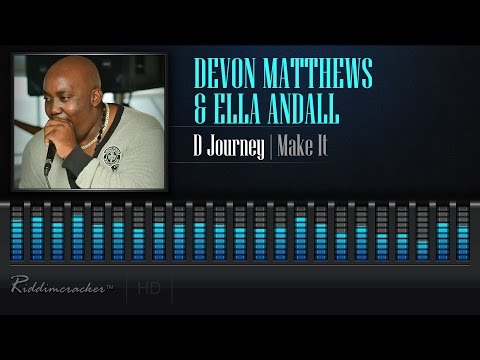 Devon Matthews & Ella Andall - D Journey 