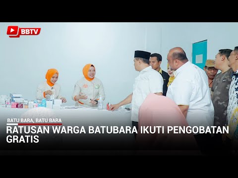 RATUSAN WARGA BATUBARA IKUTI PENGOBATAN GRATIS