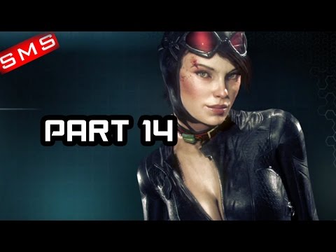 Batman: Arkham Knight Gameplay Walkthrough Part 14! CATWOMAN! PS4/Xbox One!