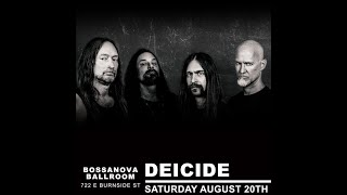 DEICIDE , Revocate the Agitator, LIVE IN PDX  AUG 2022