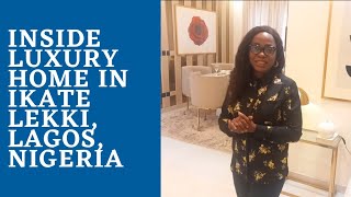 INSIDE A LUXURY HOME IN IKATE LEKKI, LAGOS, NIGERIA