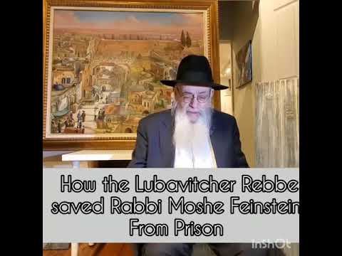 How the Lubavitcher Rebbe saved Rabbi Moshe Feinstein from Prison