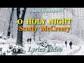 O Holy Night - Scotty McCreery (Lyrics Video)
