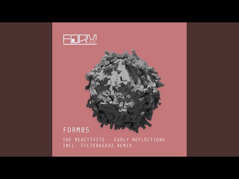 Early Reflections (Filterheadz Remix)