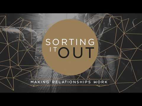 Sorting it Out: 1 Corinthians 13 - Love Endures All Things