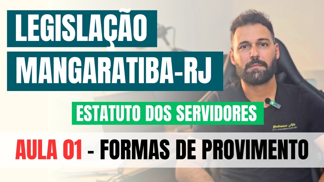 Legislação de Mangaratiba-RJ (2024) - Estatuto dos Servidores (parte 1 de 5) - Formas de provimento