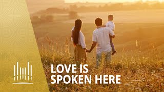 Love Is Spoken Here (Music &amp; The Spoken Word) | The Tabernacle Choir