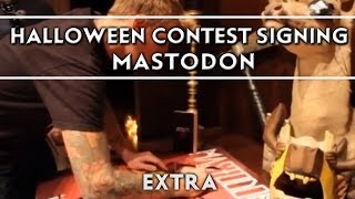 Mastodon - Halloween Contest Signing [Extra]