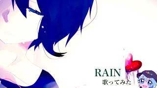 RAIN/チャピ【歌ってみた】(self cover)
