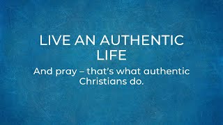 Live an Authentic Life