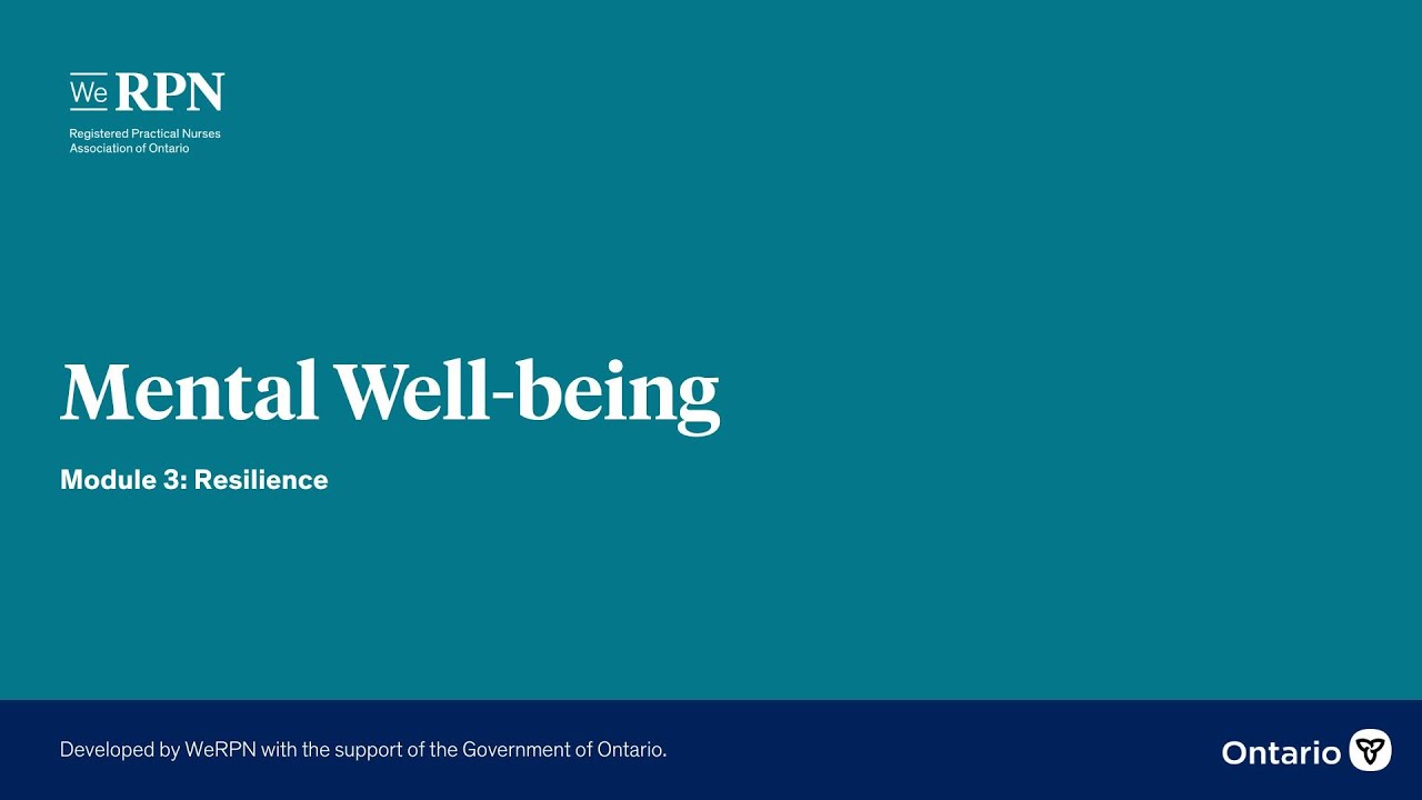 Self-Care for Nurses - Mental Well-Being: Module 3 - Resilience