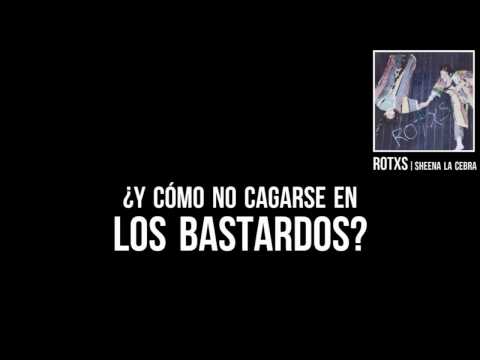 Sheena la Cebra | Rotxs // Letra.