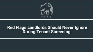 Red Flags Landlords Should Never Ignore During Tenant Screening