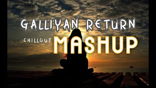 Download lagu Galliyan Return Mashup | Heartbreak Chillout 2022 | Ankit Tiwari, B Praak mp3