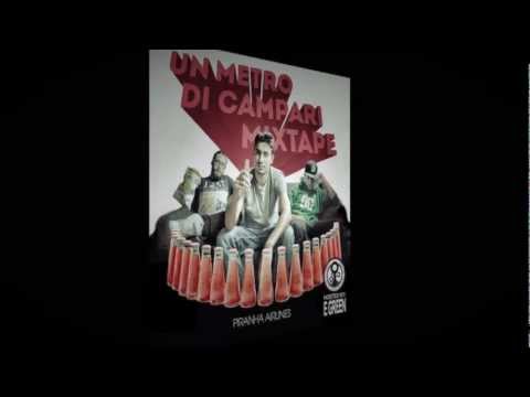Piranha Airlines - 03 Fireworks Ft: E Green (Prod. Big things) - Un metro di Campari mixtape