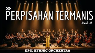 Download lagu PERPISAHAN TERMANIS – LOVARIAN | Cover Ethnic Orchestra Bikin Terbawa Masuk ke Dunia Lain 😭✨ mp3 Download lagu PERPISAHAN TERMANIS – LOVARIAN | Cover Ethnic Orchestra Bikin Terbawa Masuk ke Dunia Lain 😭✨ mp3