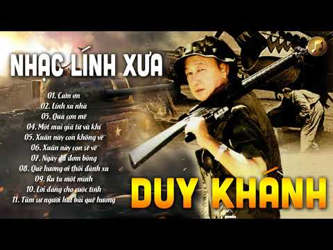 Nhạc Lính Duy KhánhNhạc Lính Xưa Hải Ngoại Gợi Nhớ Quê Hương Của Duy Khánh Thật Hay