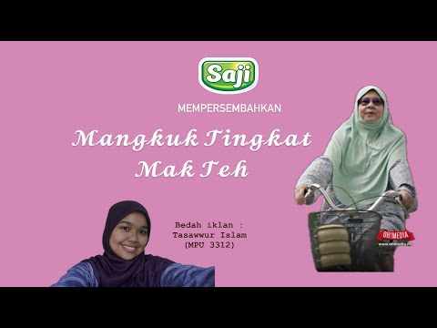 MPU 3312 TASAWWUR ISLAM: BEDAH IKLAN (MANGKUK TINGKAT MAK TEH)