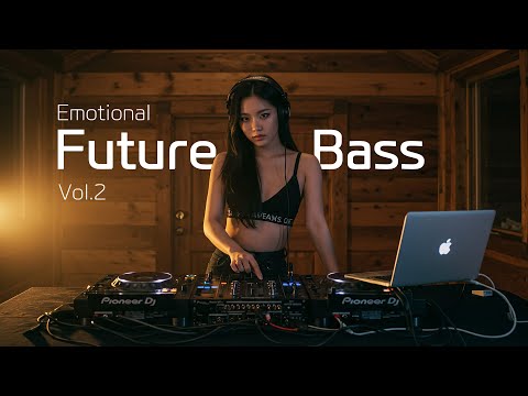𝐏𝐥𝐚𝐲𝐥𝐢𝐬𝐭 Emotional Future Bass Vol.2