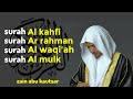 Al Kahfi Ar Rahman Al Waqi Ah Al Mulk Zain Abu Kautsar