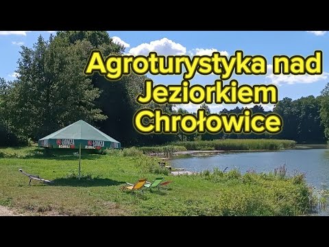 Agroturystyka nad jeziorkiem w Chrołowicach. Przyczepą po Podlaskich Agroturystykach.