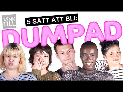 5 sätt att bli DUMPAD | "HAN VILLE BEHÅLLA BARNET"