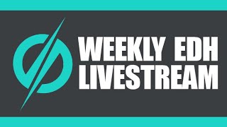 BRACKET 3 EDH w/ the community!