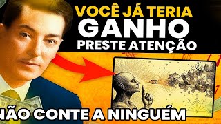 REPITA SÃO APENAS 3 PALAVRAS (MAS NÃO AS DIGA A NINGUÉM) - Neville Goddard