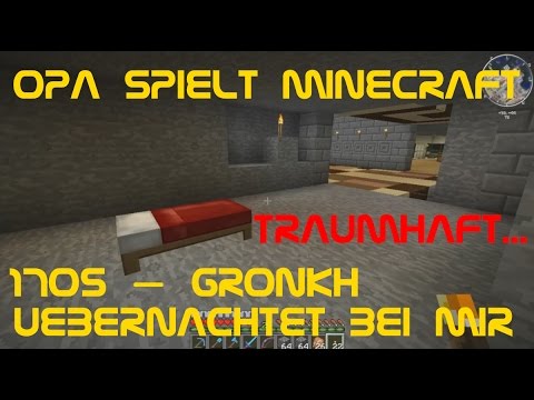Opa spielt Minecraft 1705 – Gronkh übernachtet bei mir