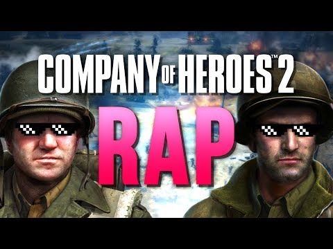 The COMPANY OF HEROES 2 Rap Song