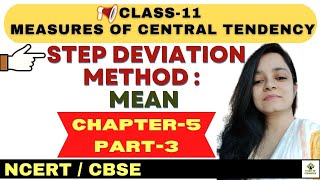 Step Deviation Method : Mean I Class 11 Statistics For Economics Chapter-5 Part-3 #statistics