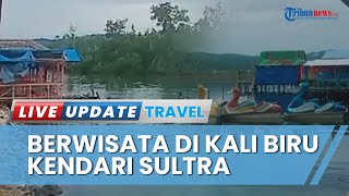 Kali Biru Cocok Dikunjungi saat Liburan Tahun Baru, Destinasi Wisata Murah di Kendari Sultra