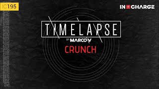 Marco V - Crunch (Timelapse Mix) [In Charge Recordings]