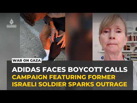 Adidas faces boycott calls over campaign featuring former Israeli soldier