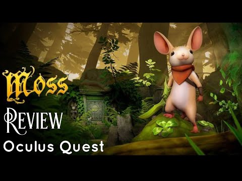 Moss Review for Oculus Quest