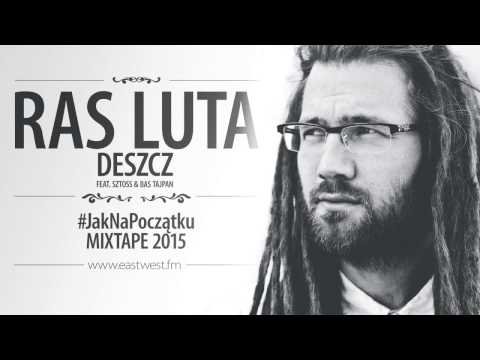 Ras Luta - Deszcz feat. Sztoss & Bas Tajpan