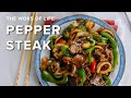 Pepper Steak - Chinese American home cooked recipe
