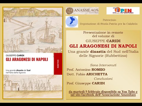 Presentazione del volume: GLI ARAGONESI DI NAPOLI del Prof. Giuseppe CARIDI