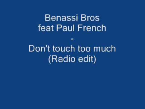 Benassi Bros feat Paul French  - Don't touch too much (Radio edit)