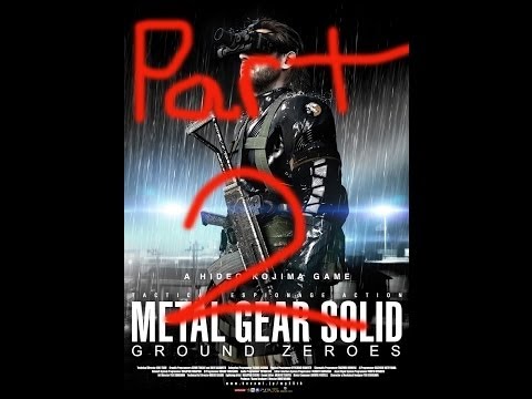 Metal Gear Solid 5 Ground Zeroes Gameplay Walkthrough Part 2 PS4