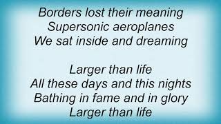 Axxis - Larger Than Life Lyrics